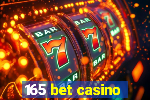 165 bet casino